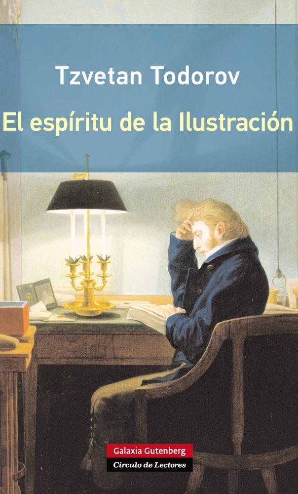 El espíritu de la Ilustración. El espíritu de la Ilustración.