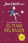 La Increíble Historia De... el Mago del Balón. 