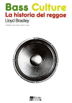 Bass Culture la Historia del Reggae. 