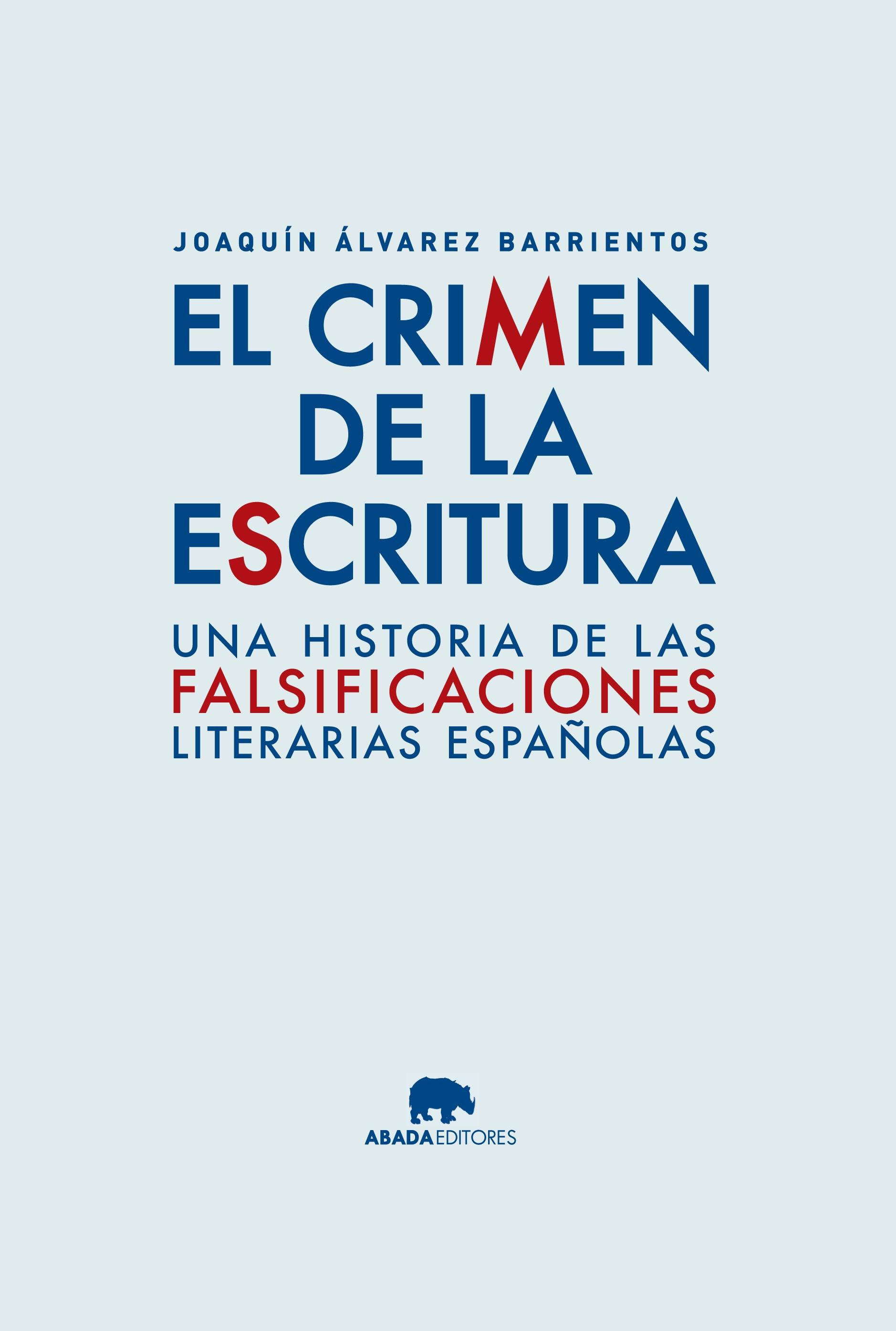 El Crimen de la Escritura "Una Historia de la Literatura Apócrifa Española"