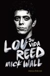 Lou Reed: su Vida. 