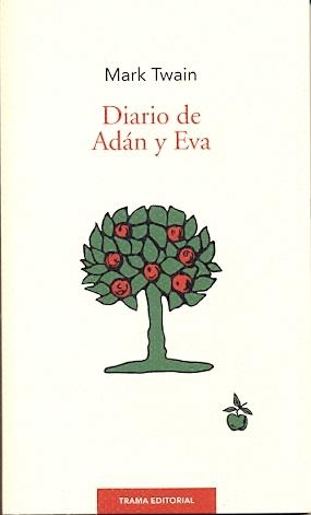 Diario de Adán y Eva. Diario de Adán y Eva.
