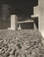 Fotografía de Arquitectura Moderna en España. 1925-1965. 