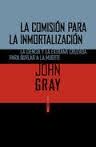 La Comisión para la Inmortalización "La Ciencia y la Extraña Cruzada para Burlar a la Muerte"