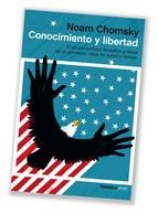 Conocimiento y Libertad "El Ideario Político, Filosófico y Moral de un Pensador Clave"