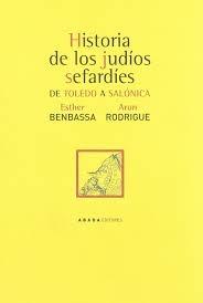 Historia de los Judíos Sefardíes de Toledo a Salónica. 