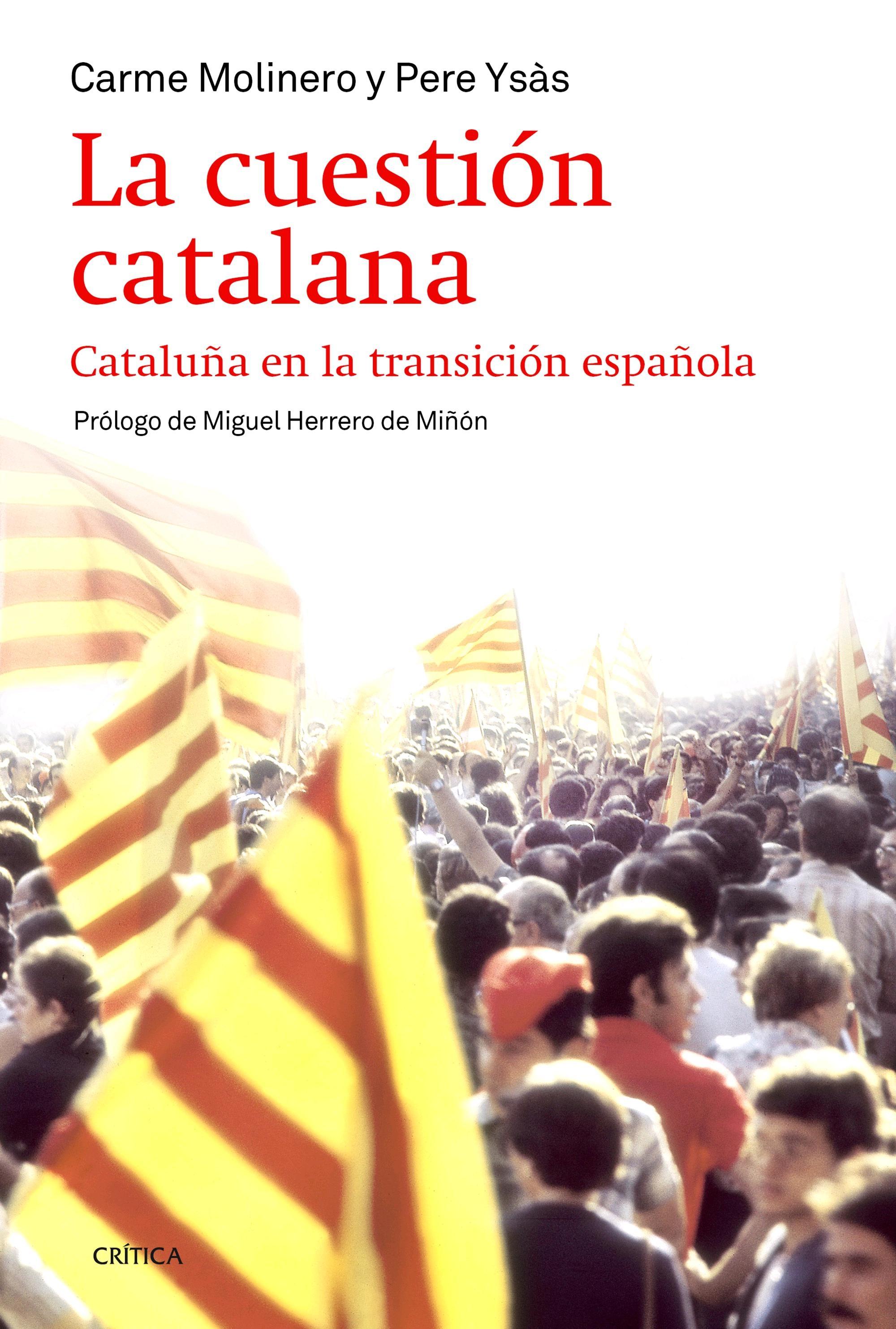 La Cuestión Catalana "Cataluña en la Transición Española"