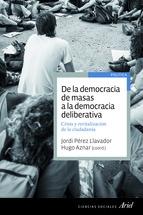 De la Democracia de Masas a la Democracia Deliberativa