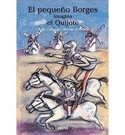 El pequeño Borges imagina El Quijote