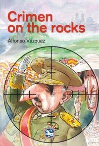Crimen On The Rocks "Xvii Premio Francisco García Pavón de Narrativa Policíaca"