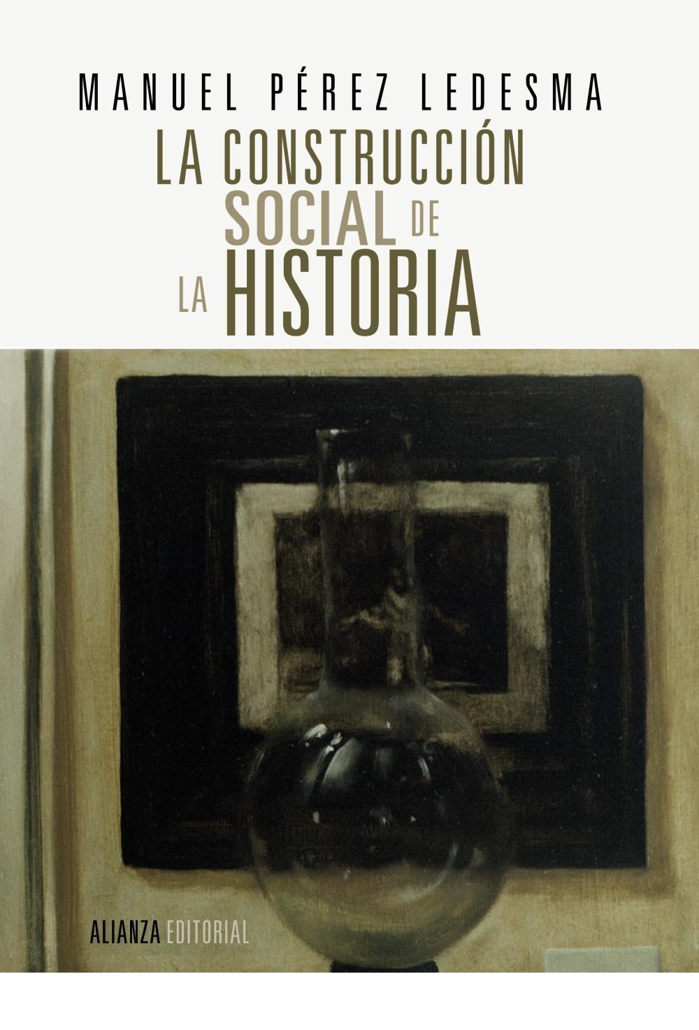 La Construcción Social de la Historia "España Siglo Xix"