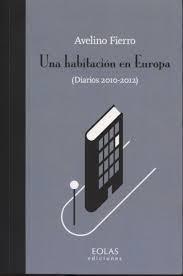 Una Habitación en Europa "(Diarios 2010-2012)"