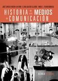Historia de los Medios de Comunicación. 