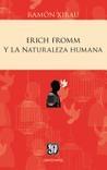 Erich Fromm y la Naturaleza Humana. 