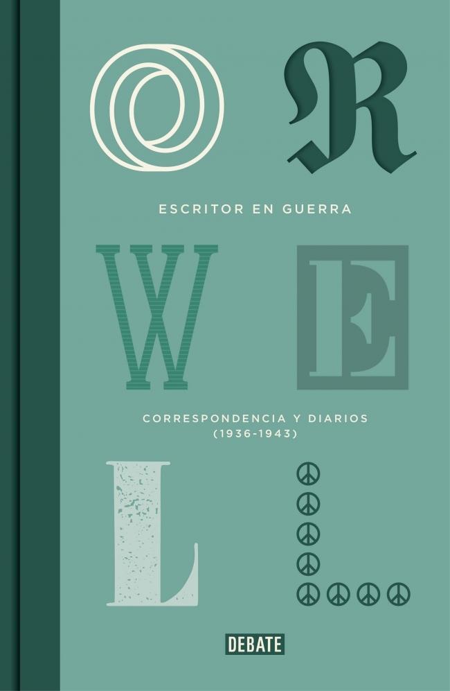 Escritor en Guerra "Correspondencia y Diarios, 1937-1943"