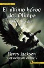 El último héroe del Olimpo. Percy Jackson y los dioses del Olimpo V