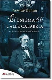 ENIGMA DE LA CALLE CALABRIA "EL DETECTIVE VICTOR ROS EN BARCELONA". 