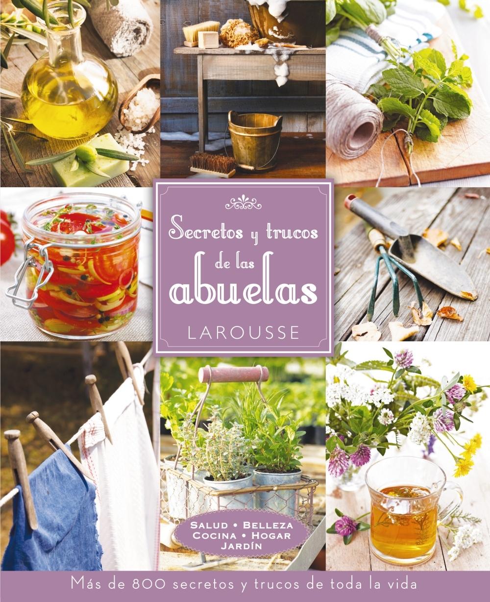Secretos y Trucos de las Abuelas. Secretos y Trucos de las Abuelas.