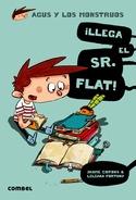 Agus y los monstruos 1 "¡Llega el Sr. Flat! "