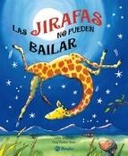 Las Jirafas no Pueden Bailar. 