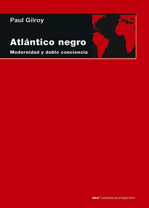 Atlántico Negro "Modernidad y Doble Conciencia"