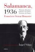 Salamanca, 1936. Francisco Serrat Bonaste "Memorias del Primer  Ministro  de Asuntos Exteriores de Franco". 