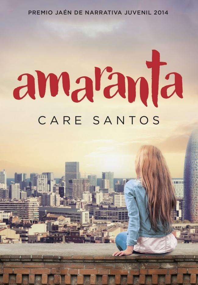 Amaranta "(Premio Jaén de Narrativa Juvenil 2014)"