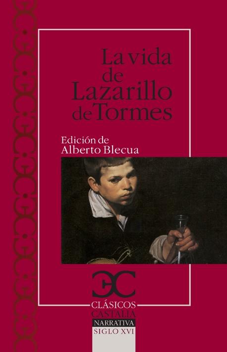 La Vida del Lazarillo de Tormes y de sus Fortunas y Adversidades