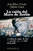 La Caida del Muro de Berlín. 