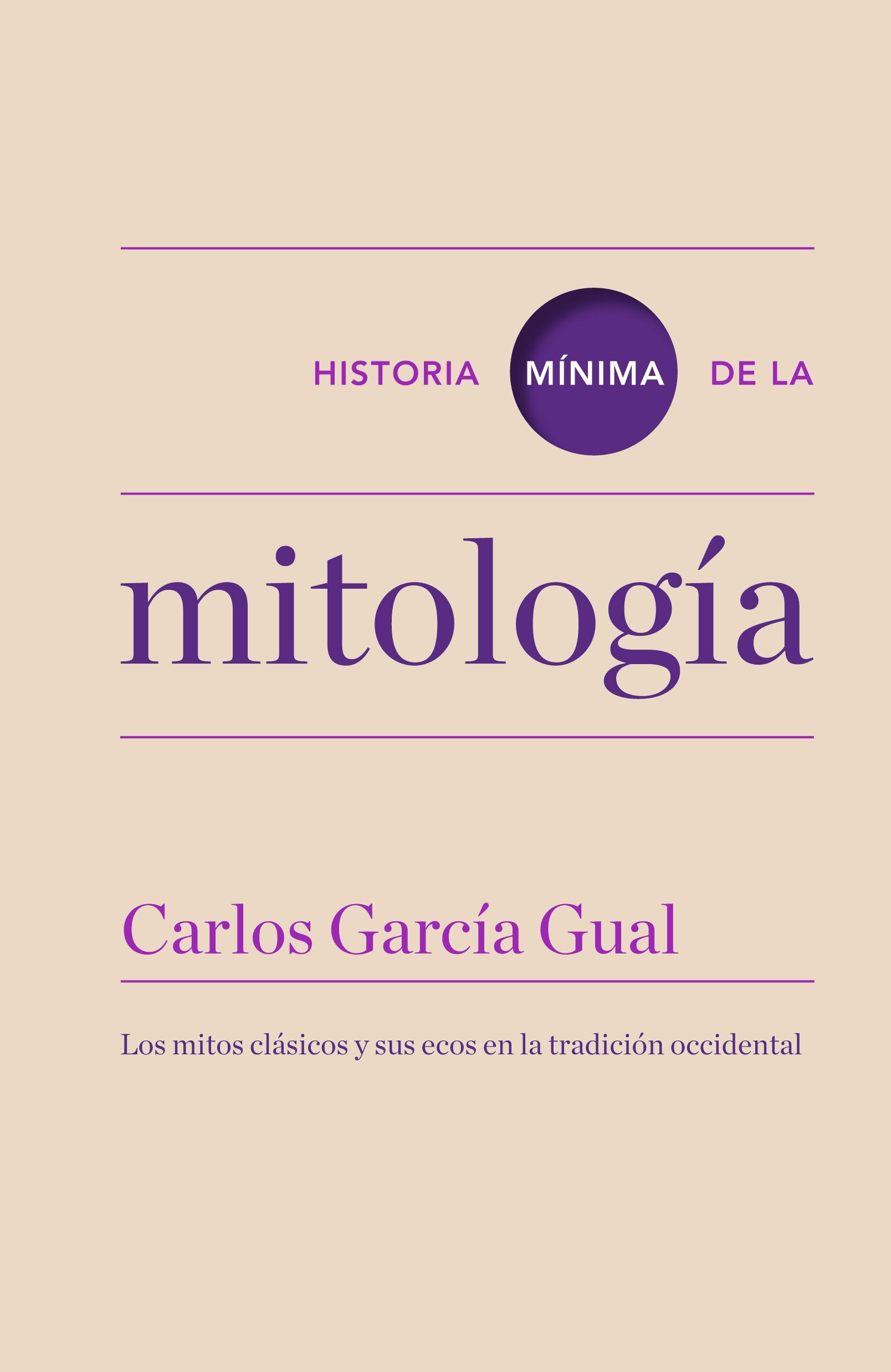 Historia Mínima de la Mitología. 