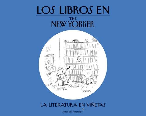 Los Libros en The New Yoker "La Literatura en Viñetas"