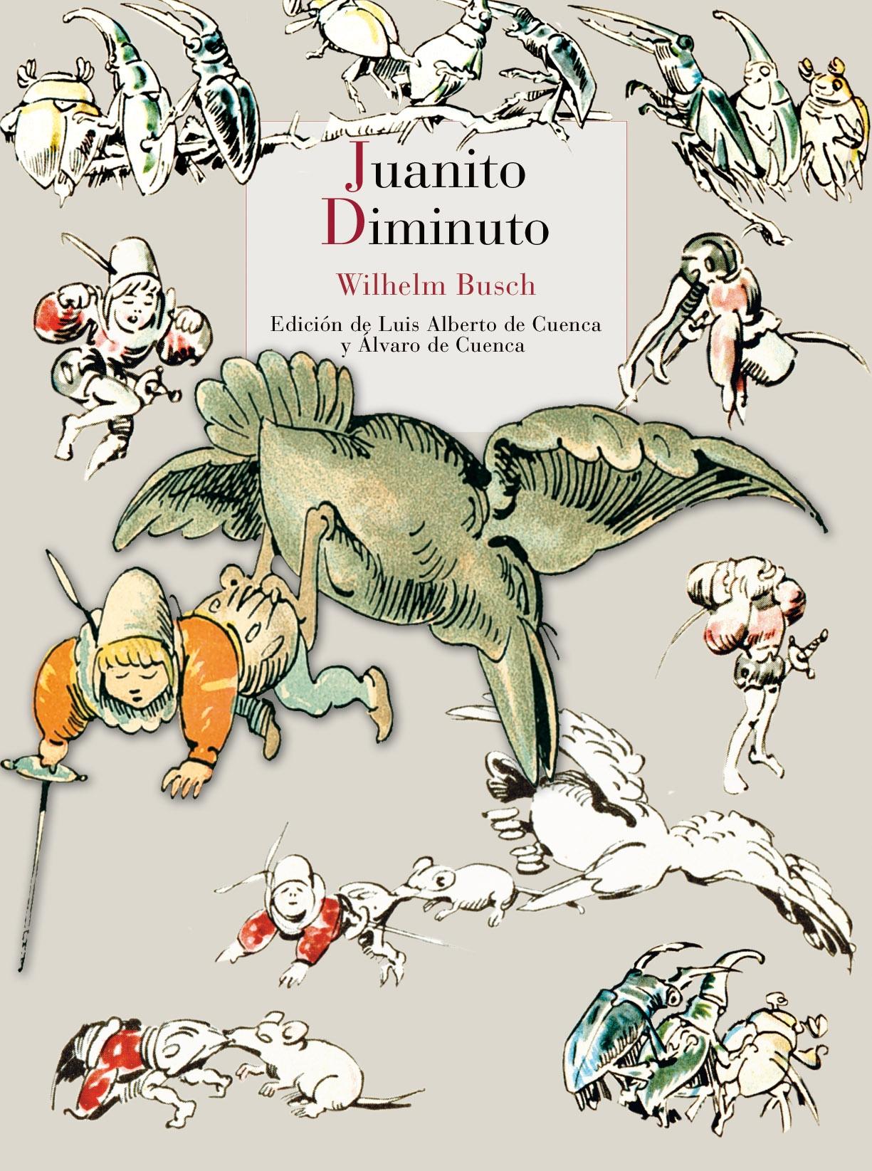 Juanito Diminuto "Traducción de Luis Alberto de Cuenca". 