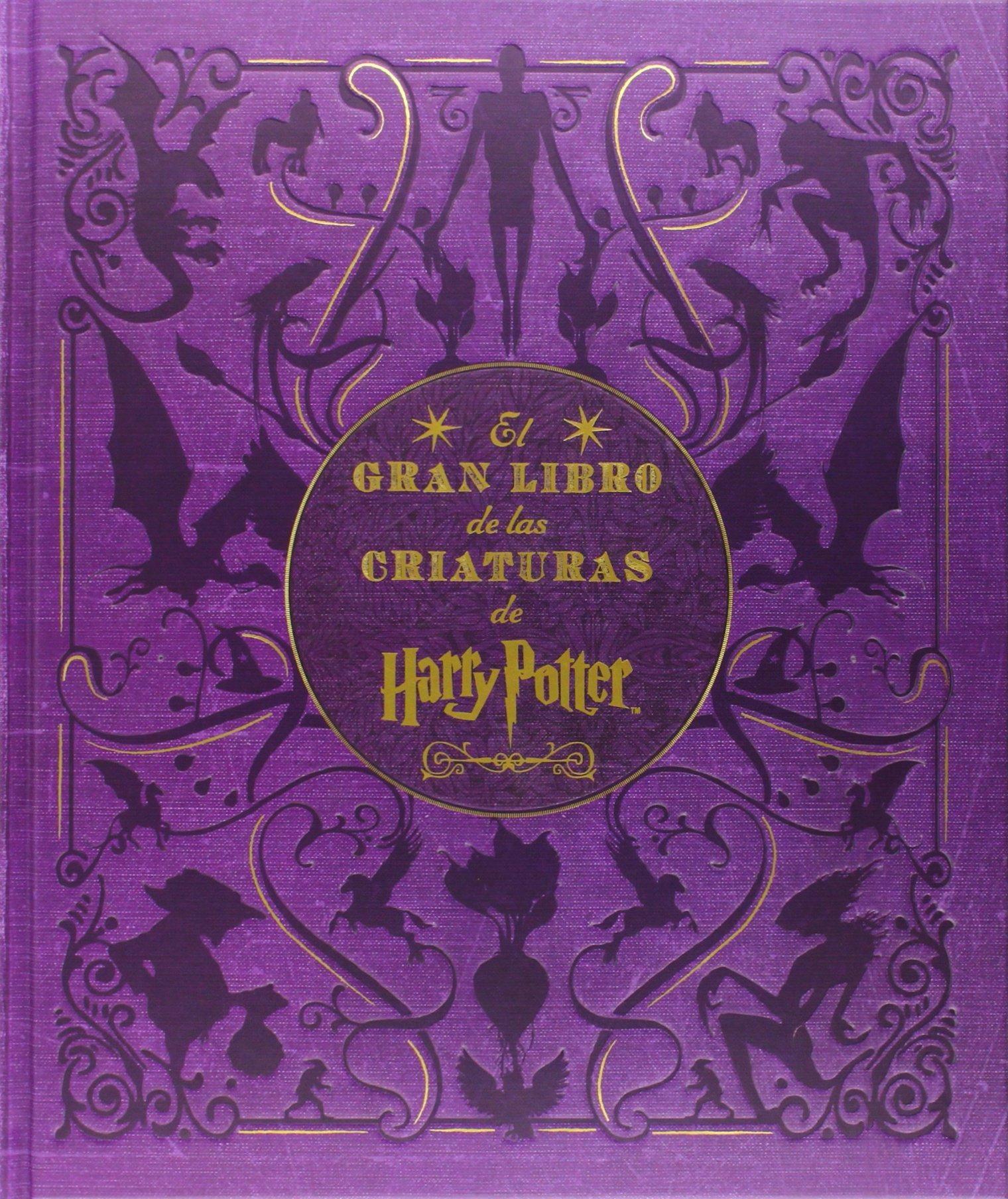 El Gran Libro de las Criaturas de Harry Potter "Las Criaturas y Plantas de las Películas de Harry Potter". 