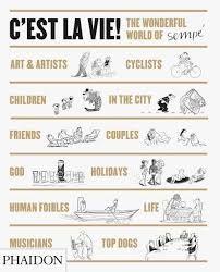 C'Est la Vie! : The Wonderful World Of Jean-Jacques Sempe