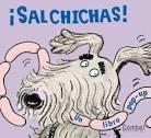 ¡Salchichas!