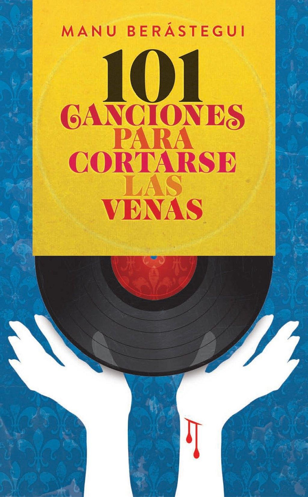 101 Canciones para Cortarse las Venas. 