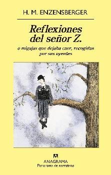 Reflexiones del Señor Z. "O Migajas que Dejaba Caer Recogidas por sus Oyentes". 