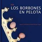 Los Borbones en pelota. Los Borbones en pelota.