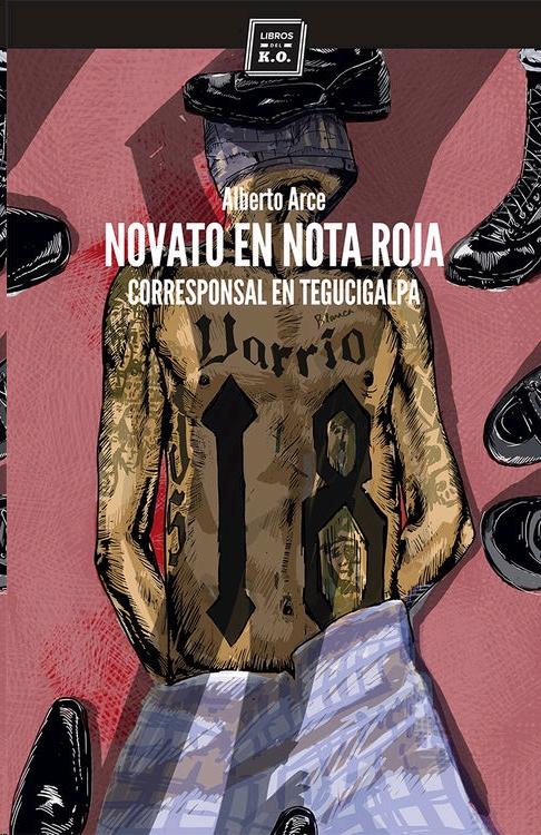 Novato en nota roja "Corresponsal en Tegucigalpa". Novato en nota roja "Corresponsal en Tegucigalpa".