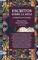 Escritos sobre la Mesa "Literatura y Comida". Escritos sobre la Mesa "Literatura y Comida".