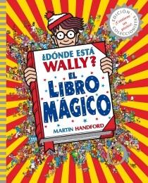 ¿Dónde está Wally? El libro mágico "Nueva edición. Incluye póster"