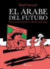 El árabe del futuro "Una Juventud en Oriente Medio (1978-1984) / Premio a la Mejor Obra en Angoulema 2015". 