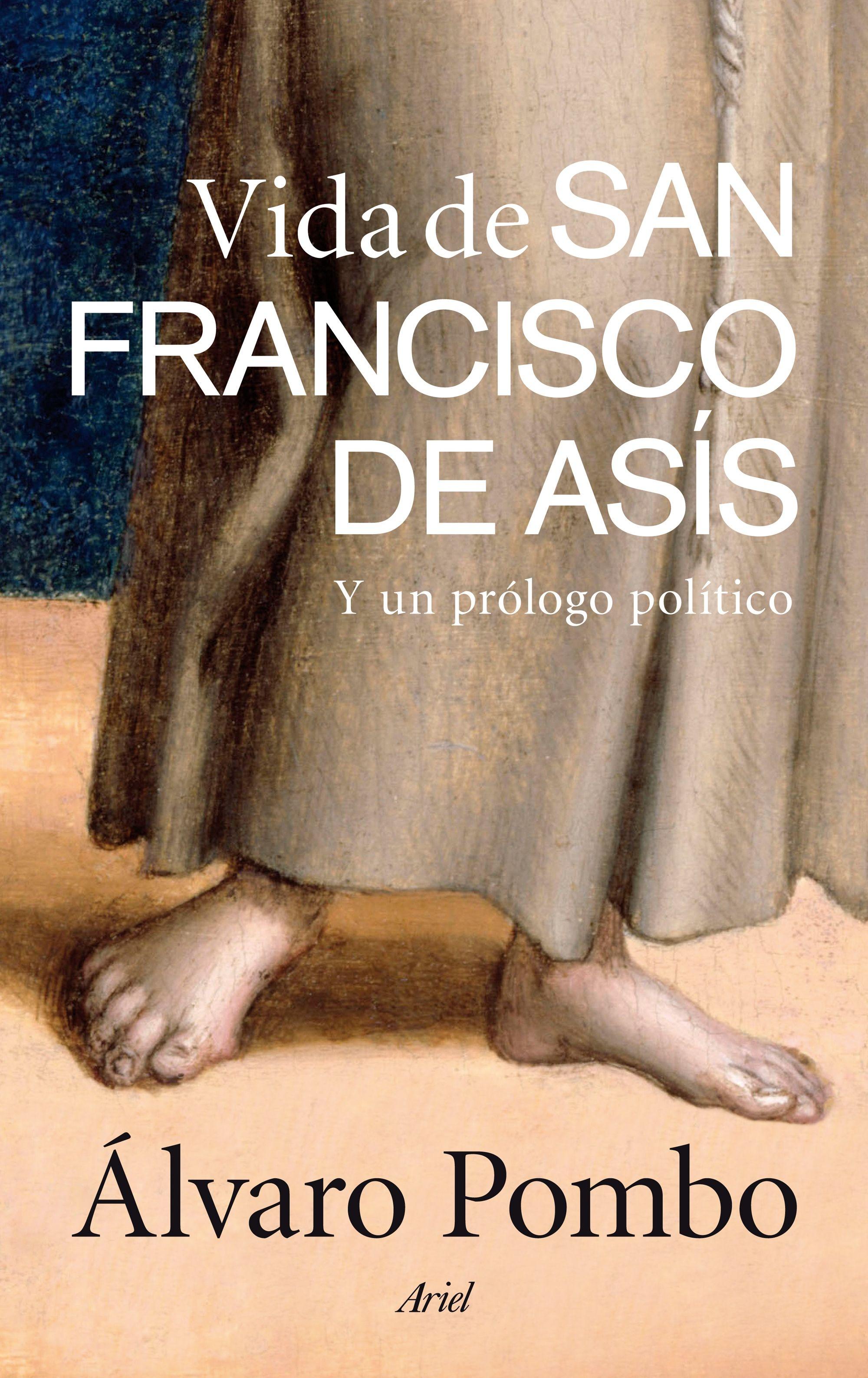 Vida de San Francisco de Asís "Y un Prólogo Político"
