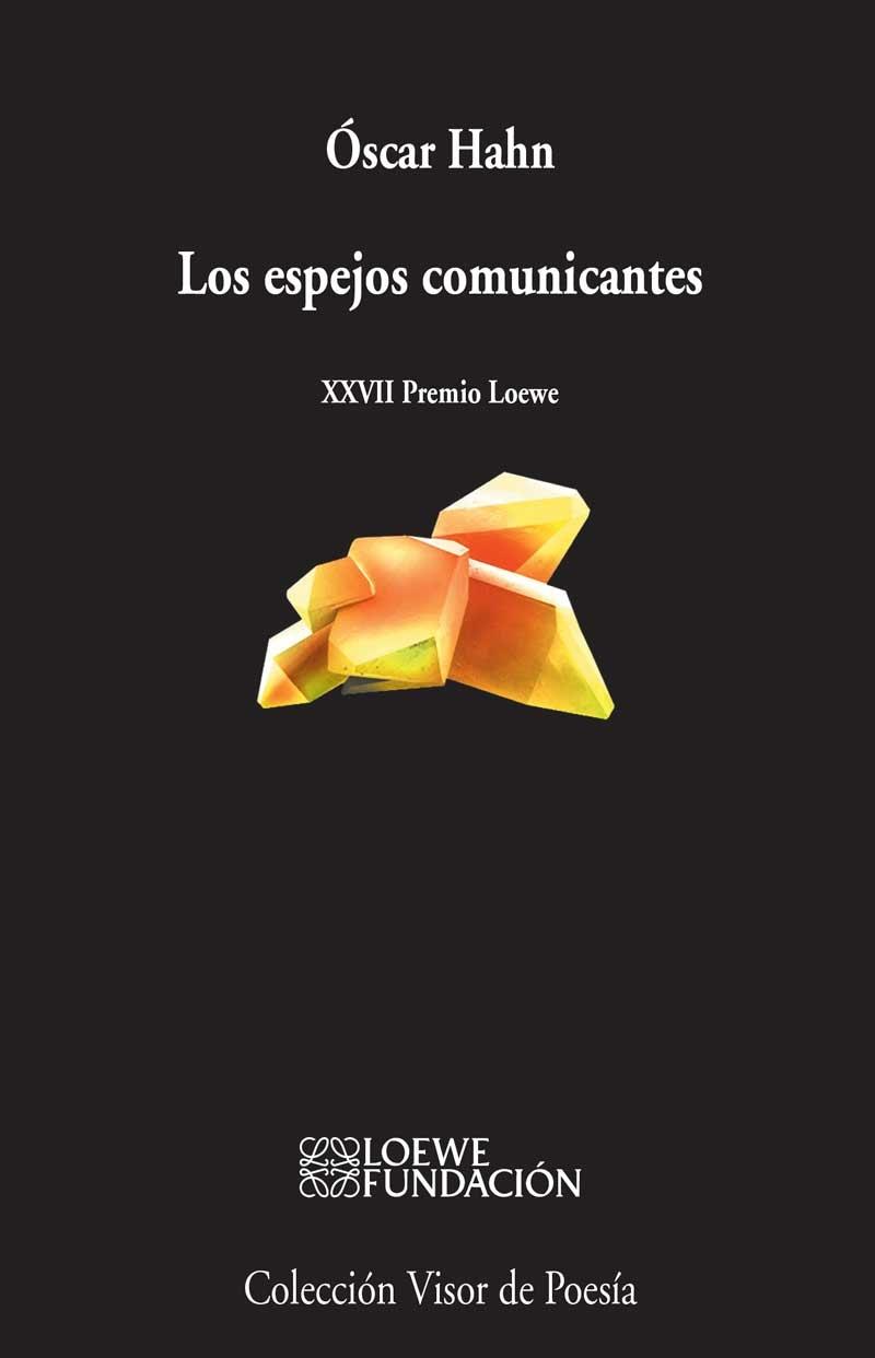 Los Espejos Comunicantes "Xxvii Premio Loewe"