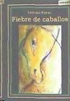 Fiebre de caballos. 