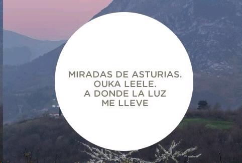 Miradas de Asturias. Ouka Leele