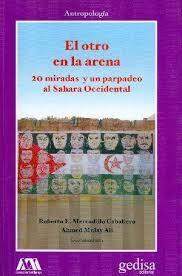 El Otro en la Arena "20 Miradas y un Parpadeo al Sáhara Occidental". 