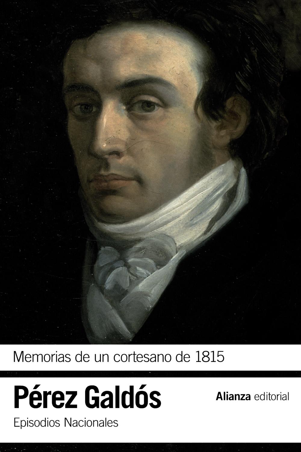 Memorias de un Cortesano de 1815 "Episodios Nacionales, 12 / Segunda Serie"