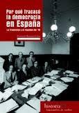 Por qué fracasó la democracia en España "La Transición y el régimen del '78"