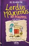 El diario de Lerdus Maximus en Pompeya "Porque ser lerdo nunca ha resultado fácil"